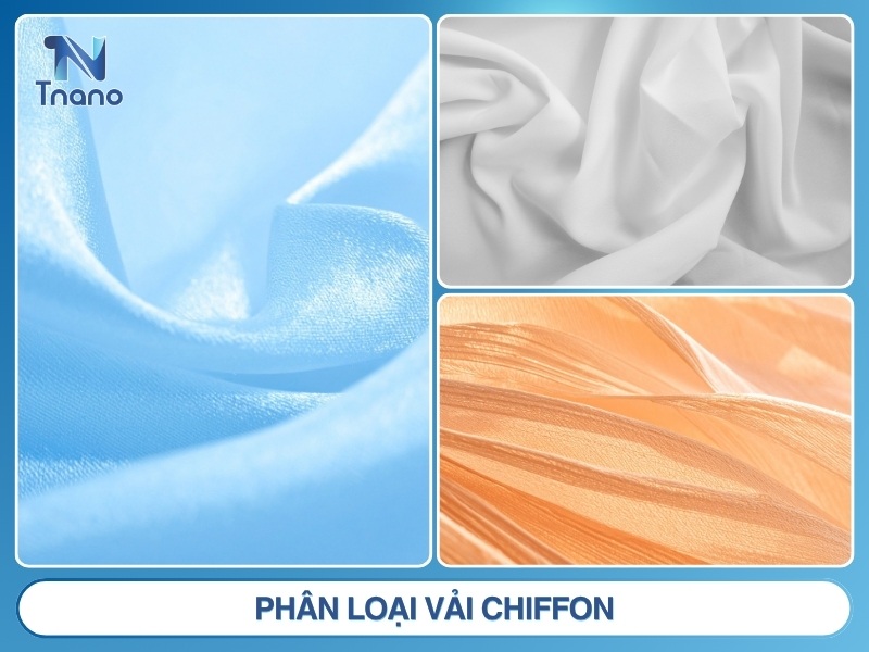 Vải chiffon là gì? Ưu nhược điểm phân loại và ỨNG DỤNG Phân loại vải chiffon