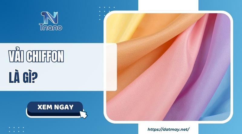 Vải chiffon là gì? Ưu nhược điểm phân loại và ỨNG DỤNG Vải chiffon là gì? Ưu nhược điểm phân loại và ỨNG DỤNG