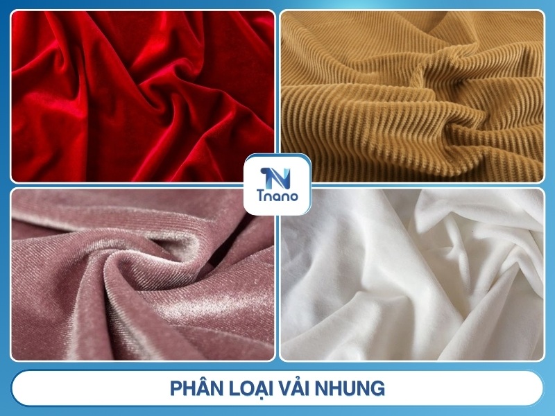 Vải nhung là gì? Ưu nhược điểm & cách nhận biết vải CHUẨN Phân loại vải nhung