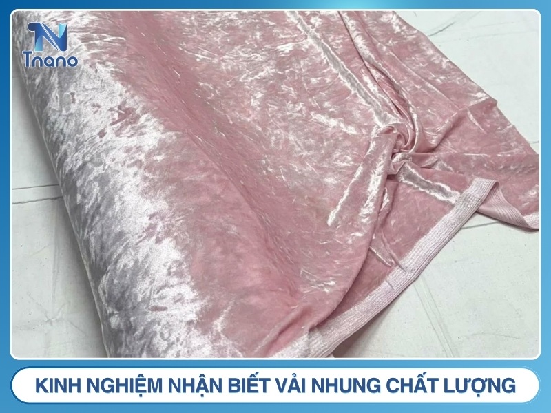 Vải nhung là gì? Ưu nhược điểm & cách nhận biết vải CHUẨN Kinh nghiệm nhận biết vải nhung chất lượng