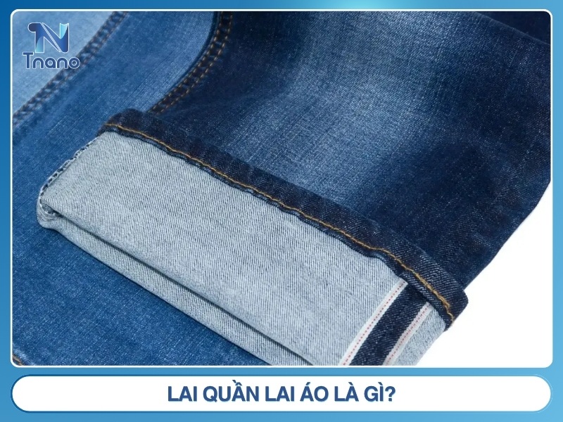 Cách tự lên lai tại nhà bằng tay đơn giản mà bạn NÊN BIẾT Lai quần lai áo là gì?