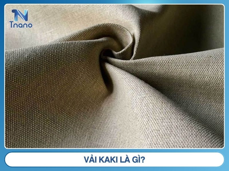 Vải kaki là gì? Tìm hiểu từ A-Z về chất liệu bền đẹp này Vải kaki là gì?