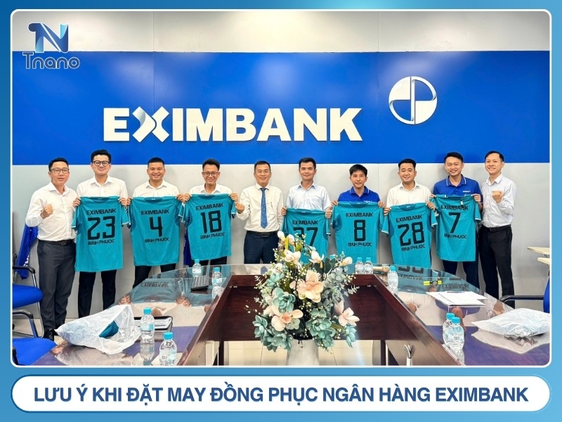 Đồng phục Eximbank: Mẫu đẹp 2026 may nhanh GIÁ SỈ Lưu ý khi đặt may đồng phục ngân hàng Eximbank