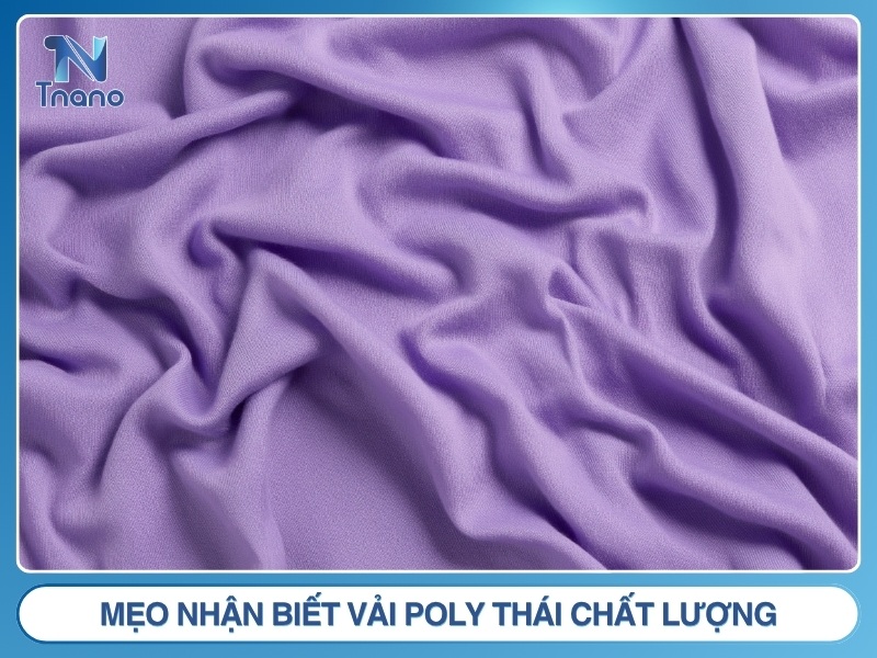 Vải Poly Thái là gì? Nguồn gốc ĐẶC ĐIỂM & phân loại Mẹo nhận biết vải Poly Thái chất lượng