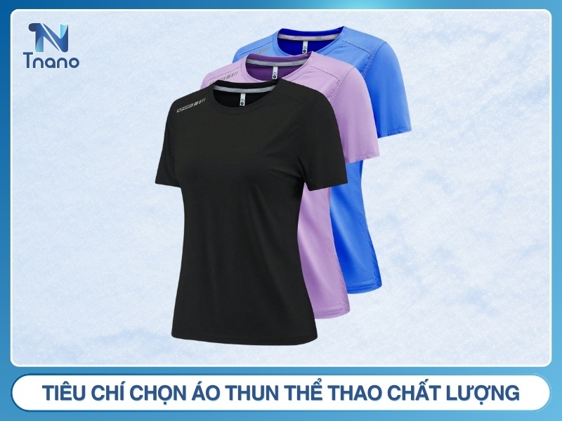 tiêu chí chọn áo thun thể thao chất lượng