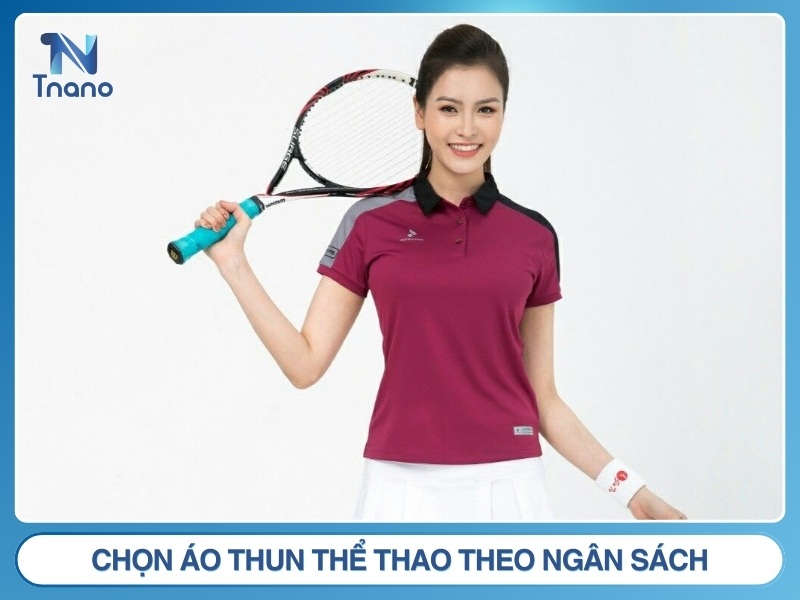 Hướng dẫn cách chọn áo thun thể thao PHÙ HỢP chọn áo thun thể thao theo ngân sách