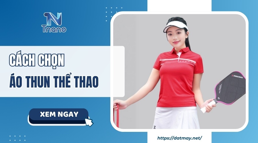 Hướng dẫn cách chọn áo thun thể thao PHÙ HỢP form chuẩn