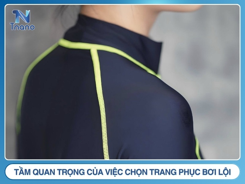 Tầm quan trọng của việc chọn trang phục bơi lội