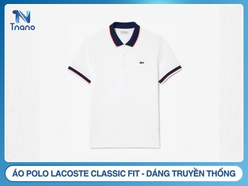 Áo polo Lacoste Classic Fit - dáng truyền thống