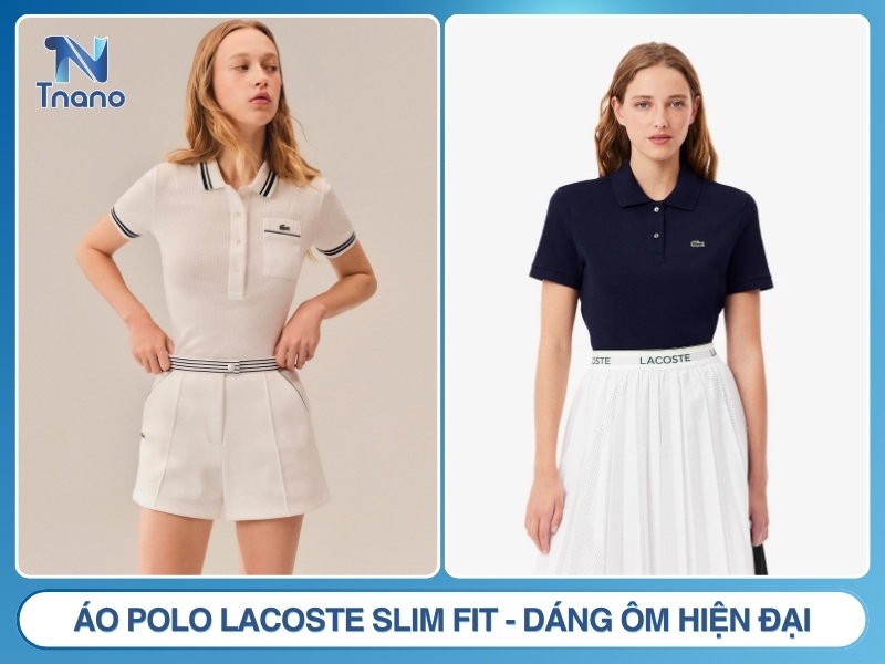 Áo polo Lacoste Slim Fit - dáng ôm hiện đại