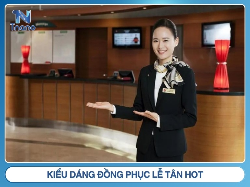 kiểu dáng đồng phục lễ tân hot