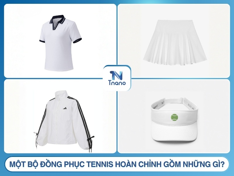 Một bộ đồng phục tennis hoàn chỉnh gồm những gì?